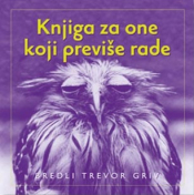 knjiga za one koji previše rade laguna knjige