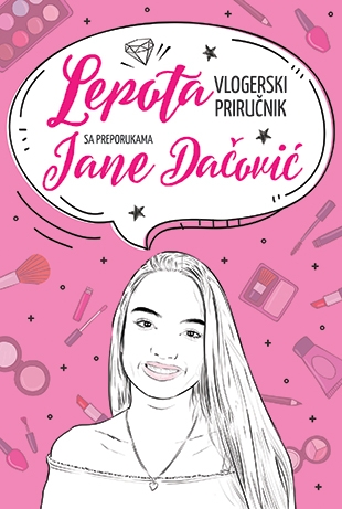 Lepota – vlogerski priručnik s preporukama Jane Dačović