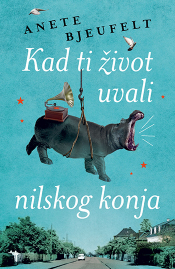 kad ti život uvali nilskog konja laguna knjige