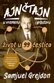 ajnštajn u vremenu i prostoru život u 99 čestica laguna knjige