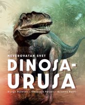 neverovatan svet dinosaurusa laguna knjige