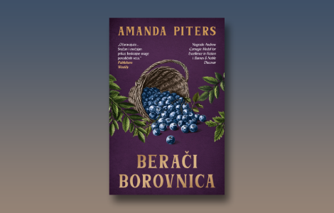 prikaz knjige berači borovnica veličanstveni književni prvenac laguna knjige