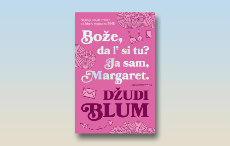 prikaz romana bože, da l si tu ja sam, margaret kako preživeti tinejdžersko doba laguna knjige