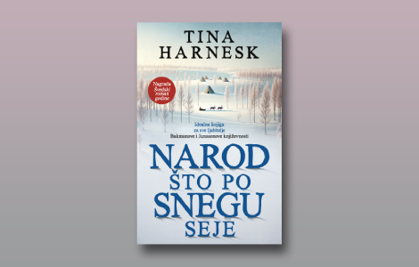 prikaz romana narod što po snegu seje dirljiva pripovest o čežnji za korenima i očuvanju nasleđa laguna knjige