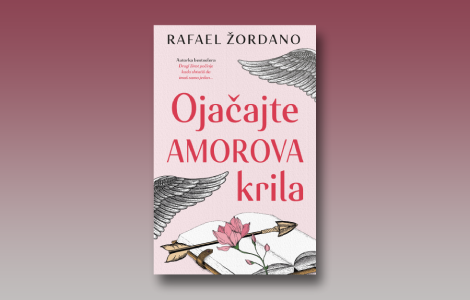 prikaz knjige ojačajte amorova krila rafael žordano kad amor zamahne krilima  laguna knjige