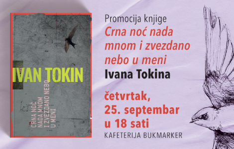 predstavljanje knjige crna noć nada mnom i zvezdano nebo u meni ivana tokina 25 septembra u skc u laguna knjige