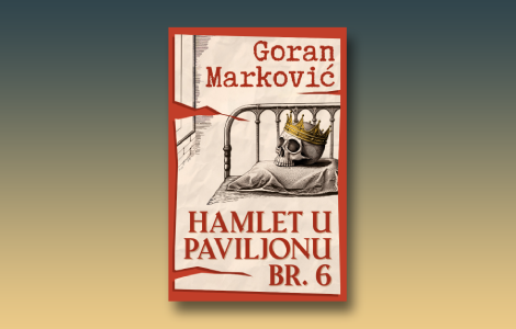 prikaz romana hamlet u paviljonu br 6 predstave razuma i ludila laguna knjige