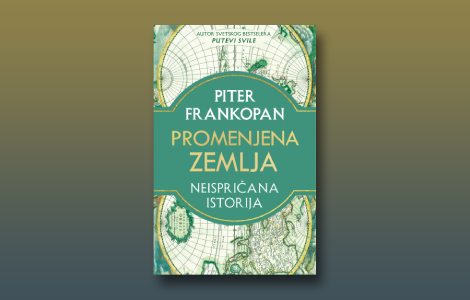 prikaz knjige promenjena zemlja pitera frankopana ozbiljan podsetnik da je čovečanstvo nerazdvojivo od prirode laguna knjige