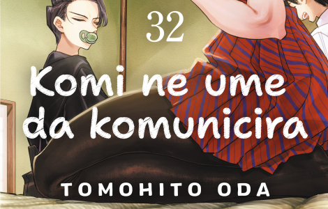 pročitajte 32 deo o hrabroj lepotici koja ne ume da komunicira komi ne ume da komunicira 32 tomohita ode u prodaji od 25 oktobra na sajmu knjiga laguna knjige
