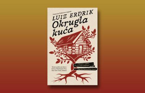 prikaz romana okrugla kuća luiz erdrik uznemiravanje duhova prošlost laguna knjige
