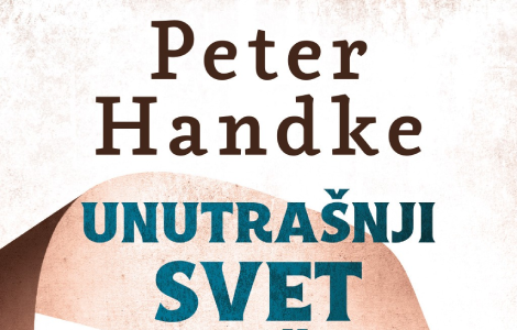 provokacija i ozbiljna meditacija o jeziku pesnička zbirka petera handkea unutrašnji svet spoljašnjeg sveta unutrašnjeg sveta od 25 oktobra na sajmu knjiga laguna knjige