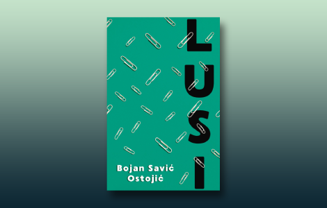 prikaz romana bojana savića ostojića lusi, mladosti koje nema laguna knjige
