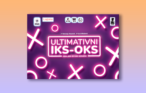 društvena igra ultimativni iks oks u prodaji od 16 januara laguna knjige