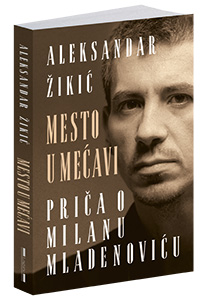 osvojte-knjigu-mesto-u-mećavi-priča-o-milanu-mladenoviću-aleksandra-žikića