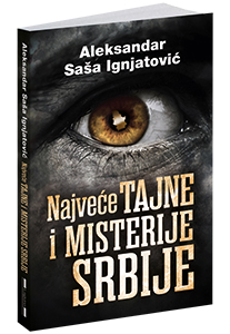 osvojte-knjigu-najveće-tajne-i-misterije-srbije-aleksandra-saše-ignjatovića
